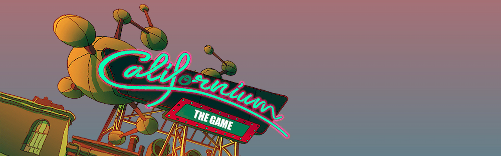 Cover image of the Californium video game, showing the title of the game depicted as a a advertising sign